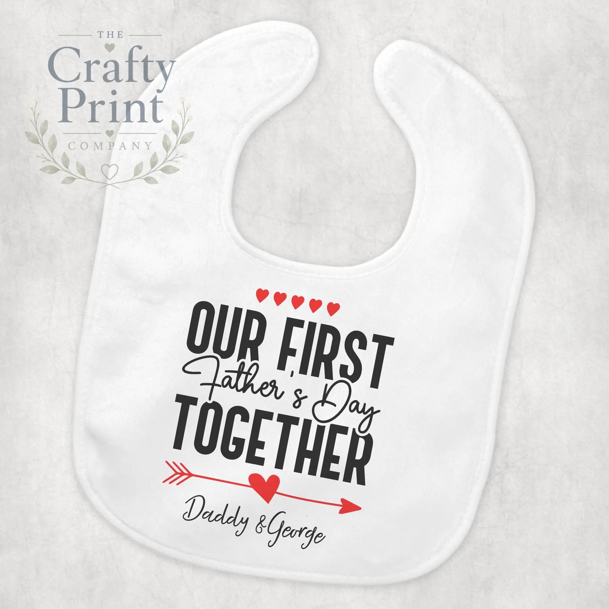Our First Father’s Day Together Baby Bib - & Toddler