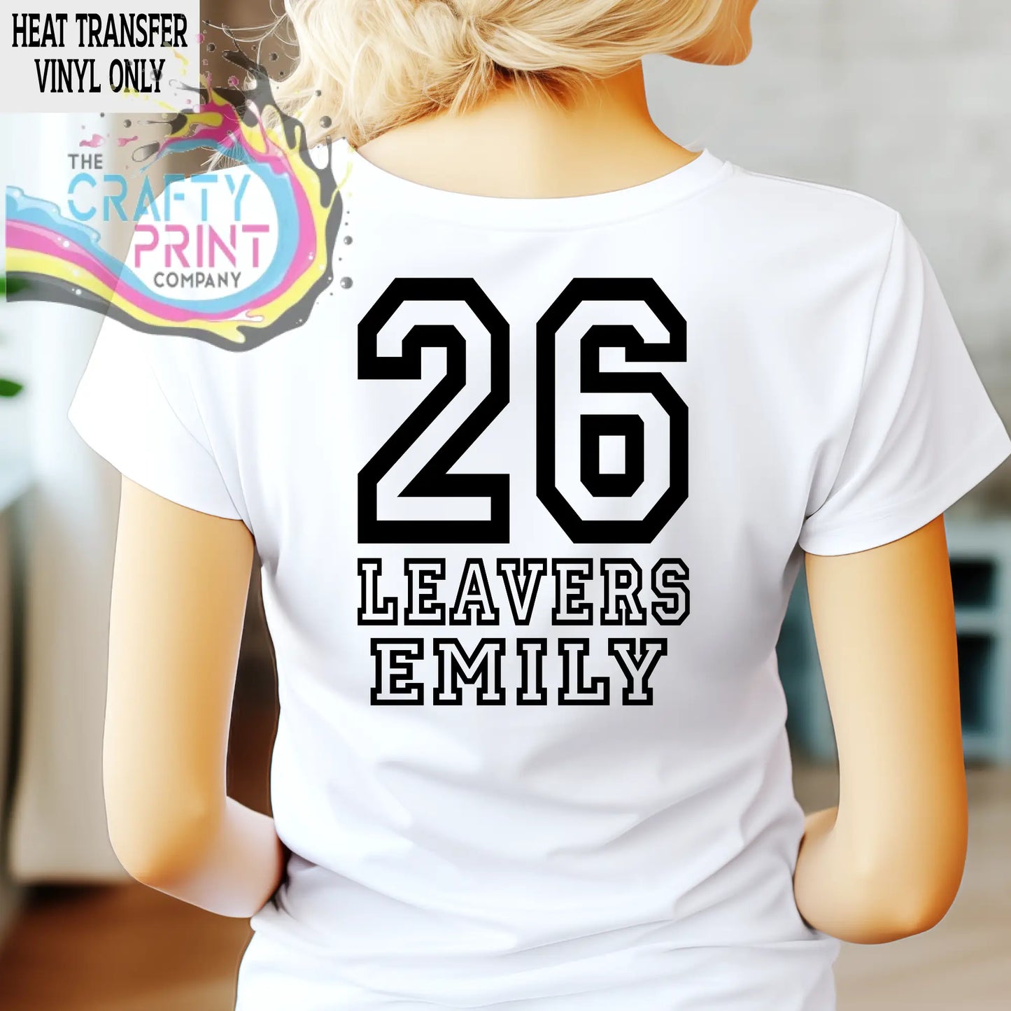 White short-sleeved t-shirt with black heat transfer vinyl graphic reading 26 leavers emily in bold block lettering
