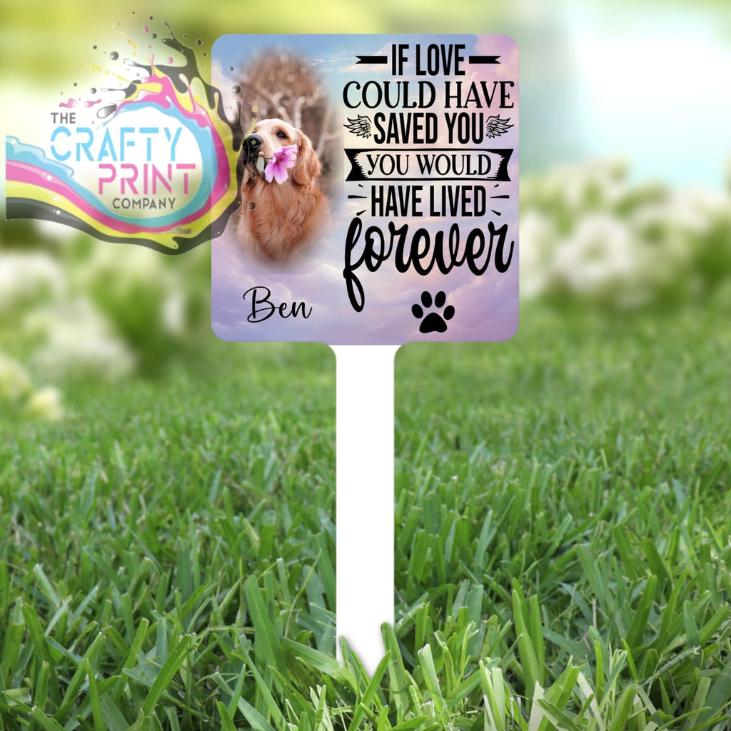 Personalised Dog / Cat If love could have saved you