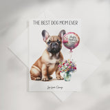 The Best Dog Mom Ever French Bulldog Personalised A5 Card