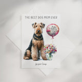 The Best Dog Mom Ever Airedale Terrier Personalised A5 Card