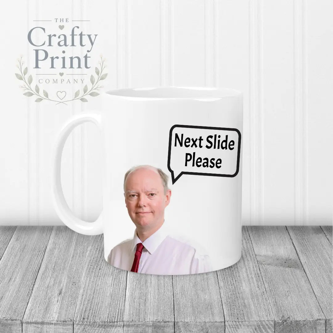 Professor Chris Witty Next Slide Please Mug - White Handle