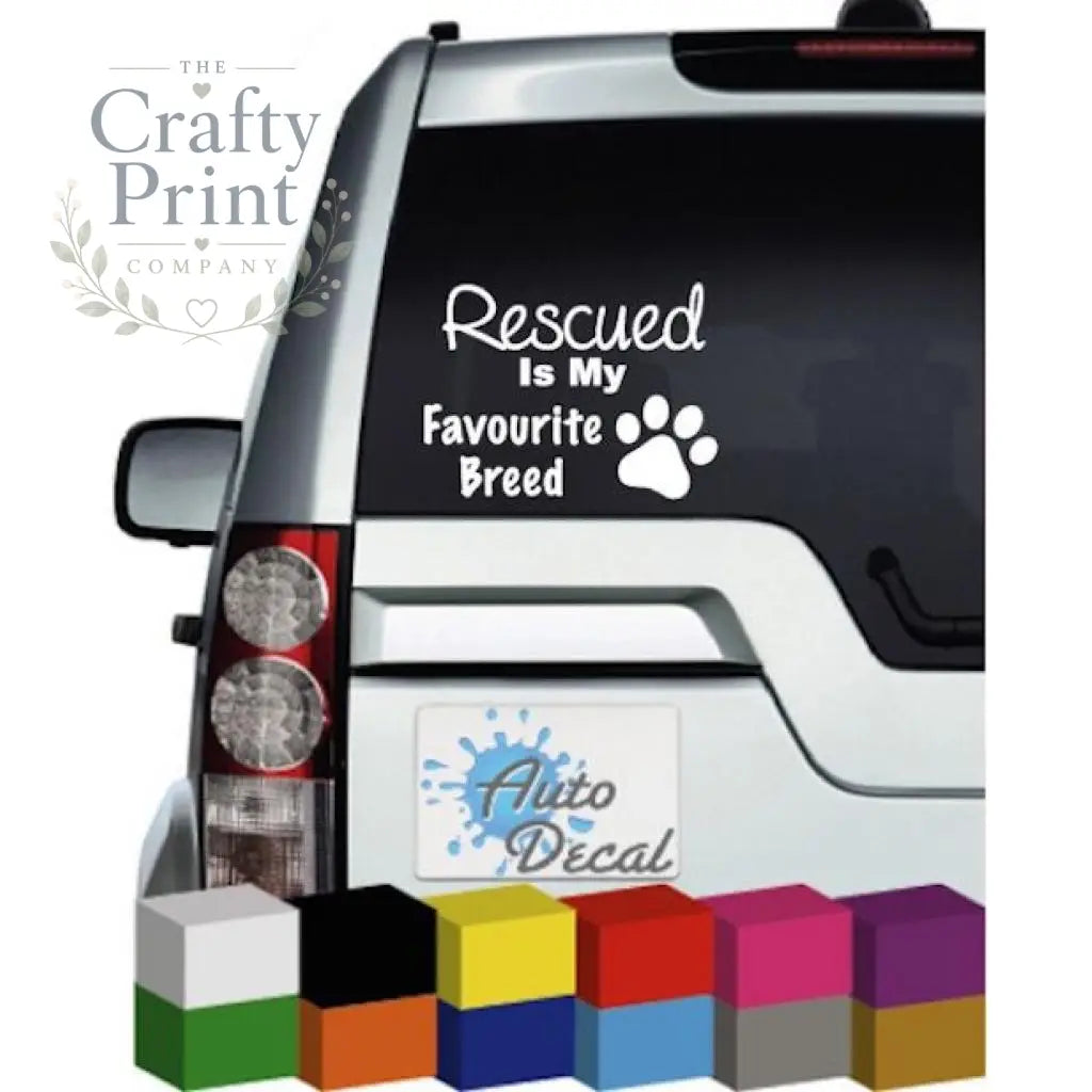 Rescued is my Favourite Breed Vinyl Car Sticker - Bumper