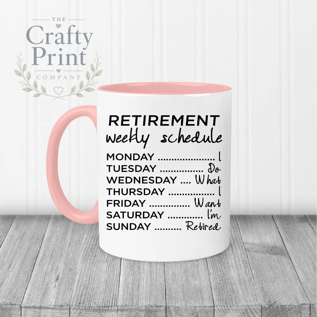 Retirement Weekly Schedule Mug - Pink Handle & Inner - Mugs