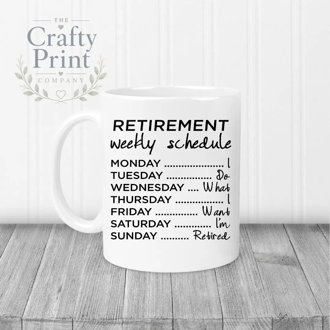 Retirement Weekly Schedule Mug - White Handle & Inner - Mugs