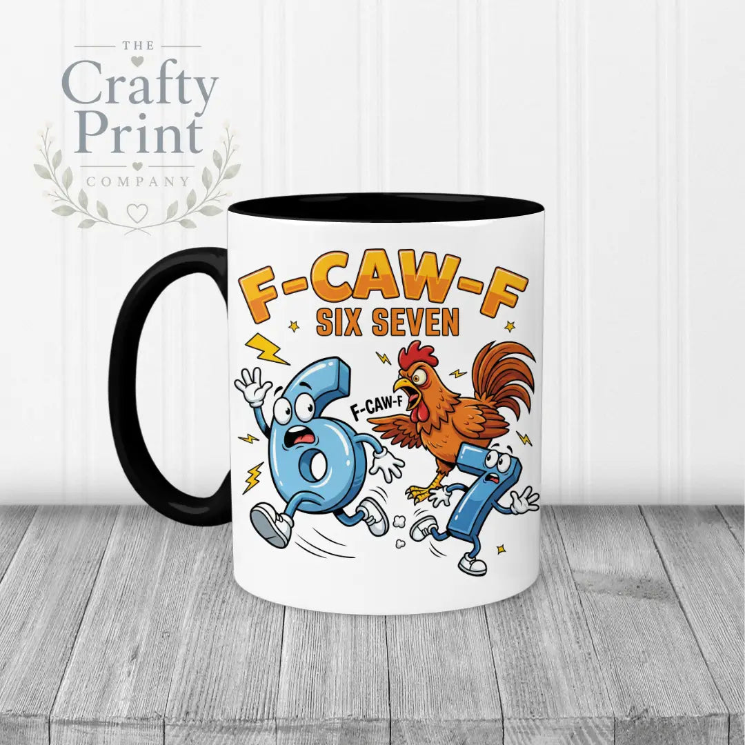 Rooster F-Caw-F Six Seven Mug - Black Handle & Inner - Mugs
