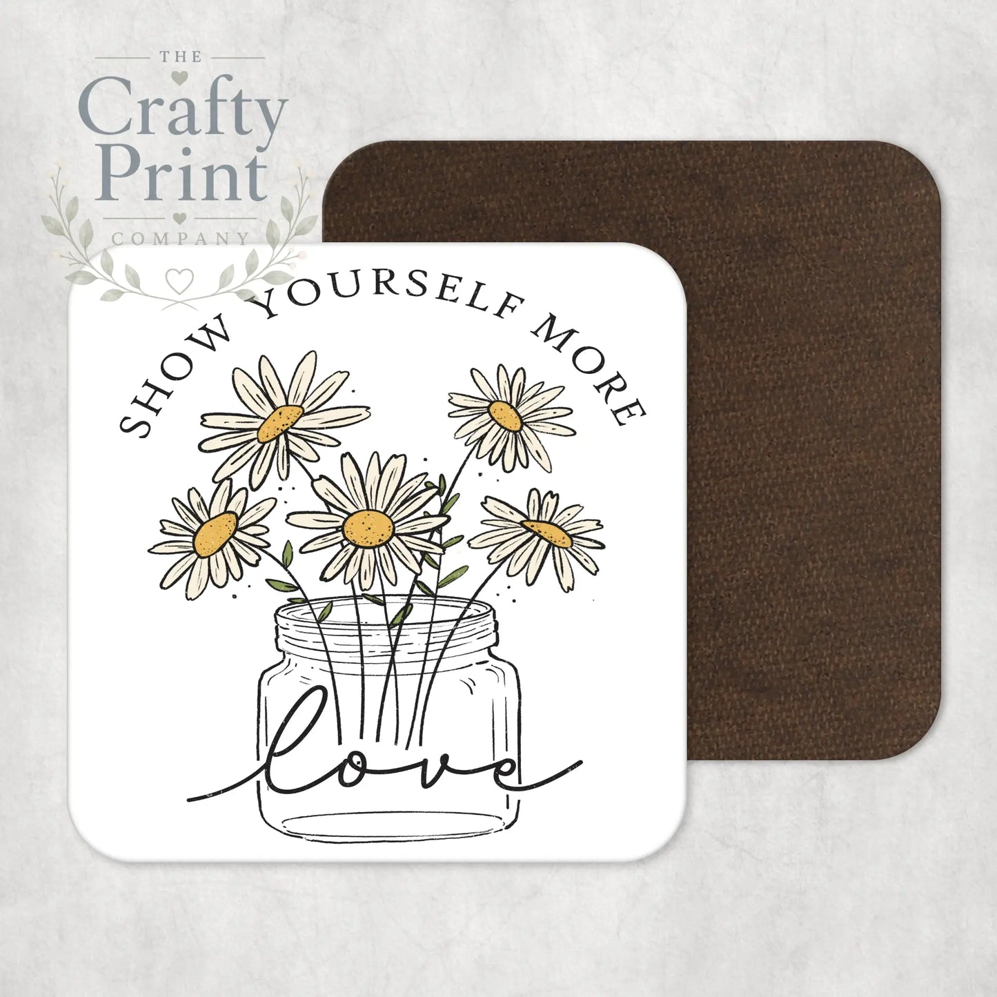Show yourself more love Coaster - Coasters