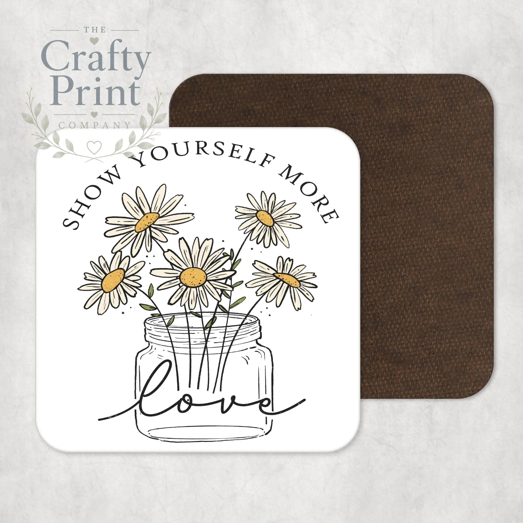 Show yourself more love Coaster - Coasters