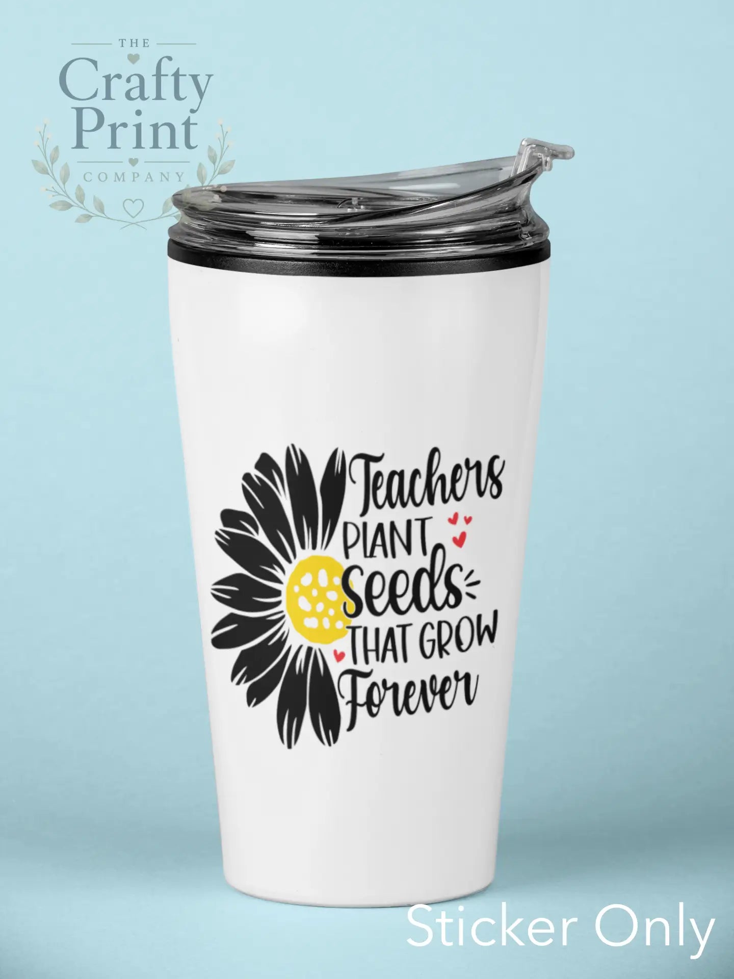 Teachers Plant Seeds That Grow Forever UV DTF Sticker –