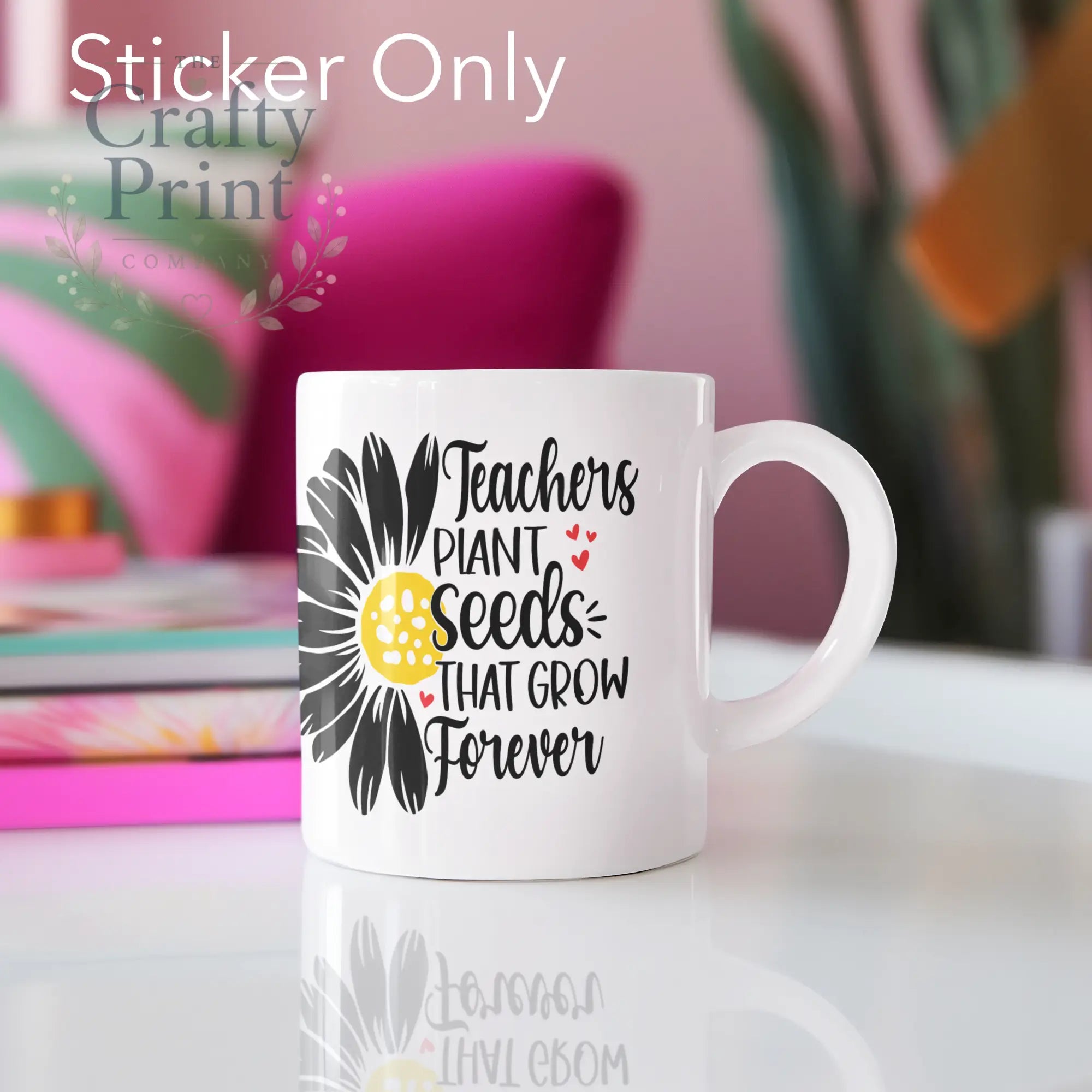Teachers Plant Seeds That Grow Forever UV DTF Sticker –