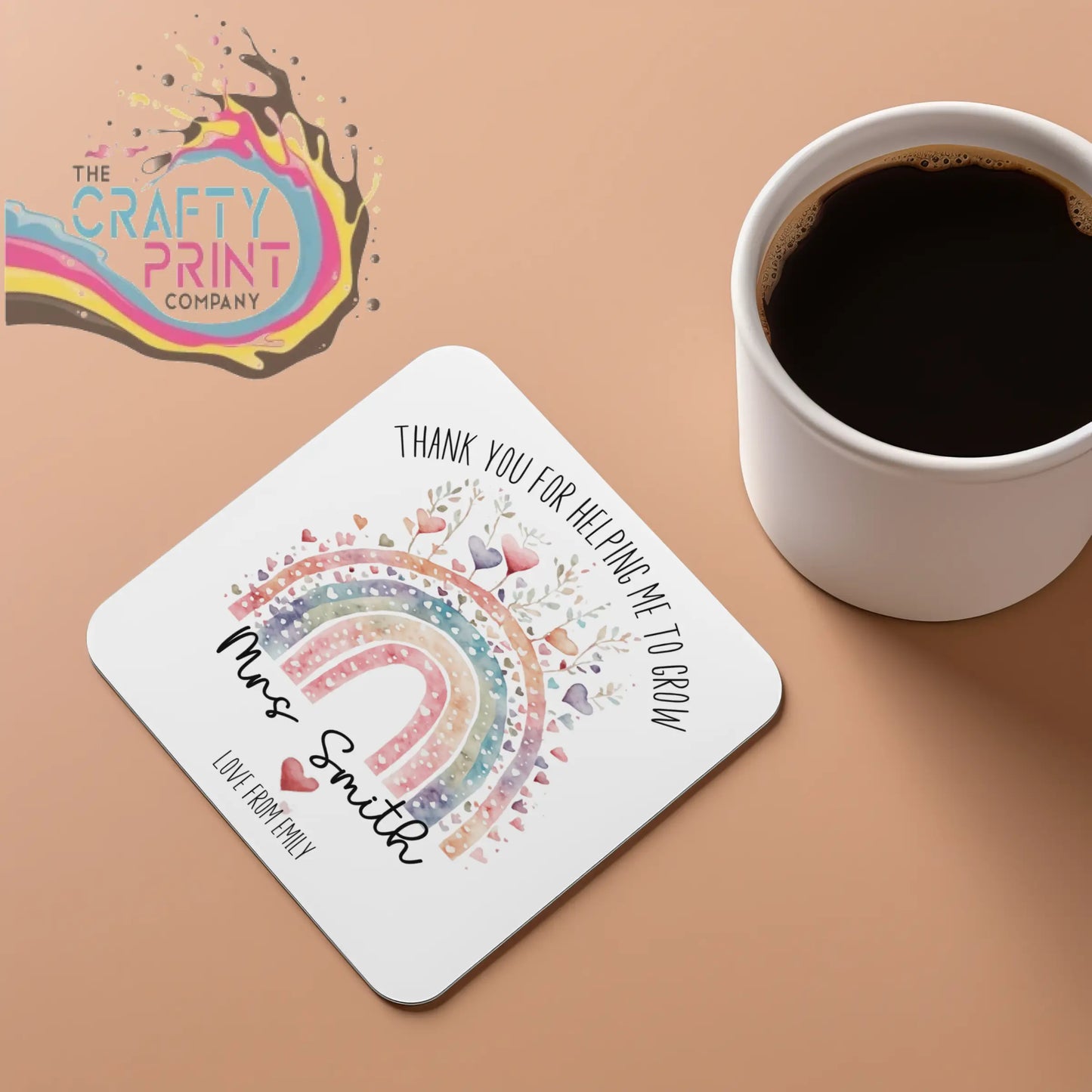 White wooden grow coaster with colorful rainbow hearts and personalized thank you message for staff room use
