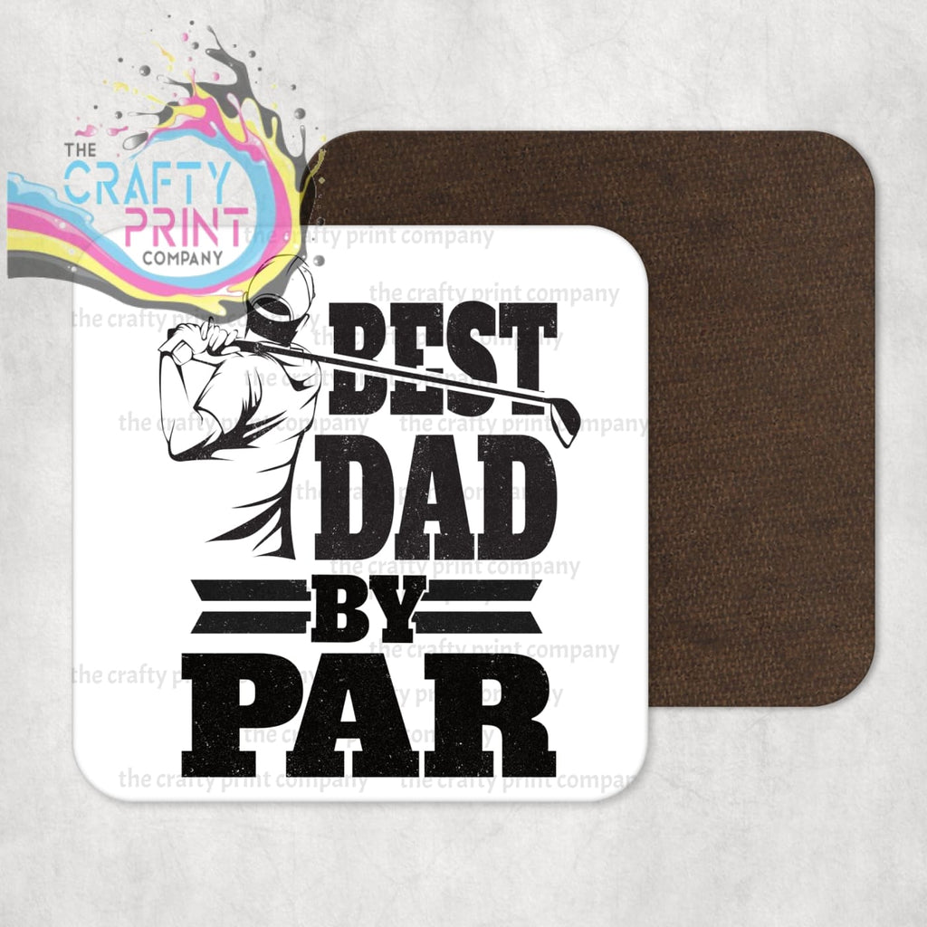 The Best Dad by Par Coaster - Coasters