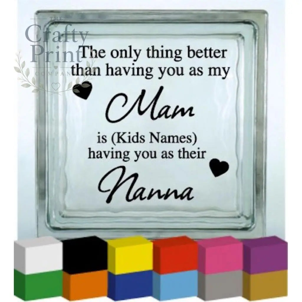 The Only thing Better Vinyl Decal Sticker - Decorative