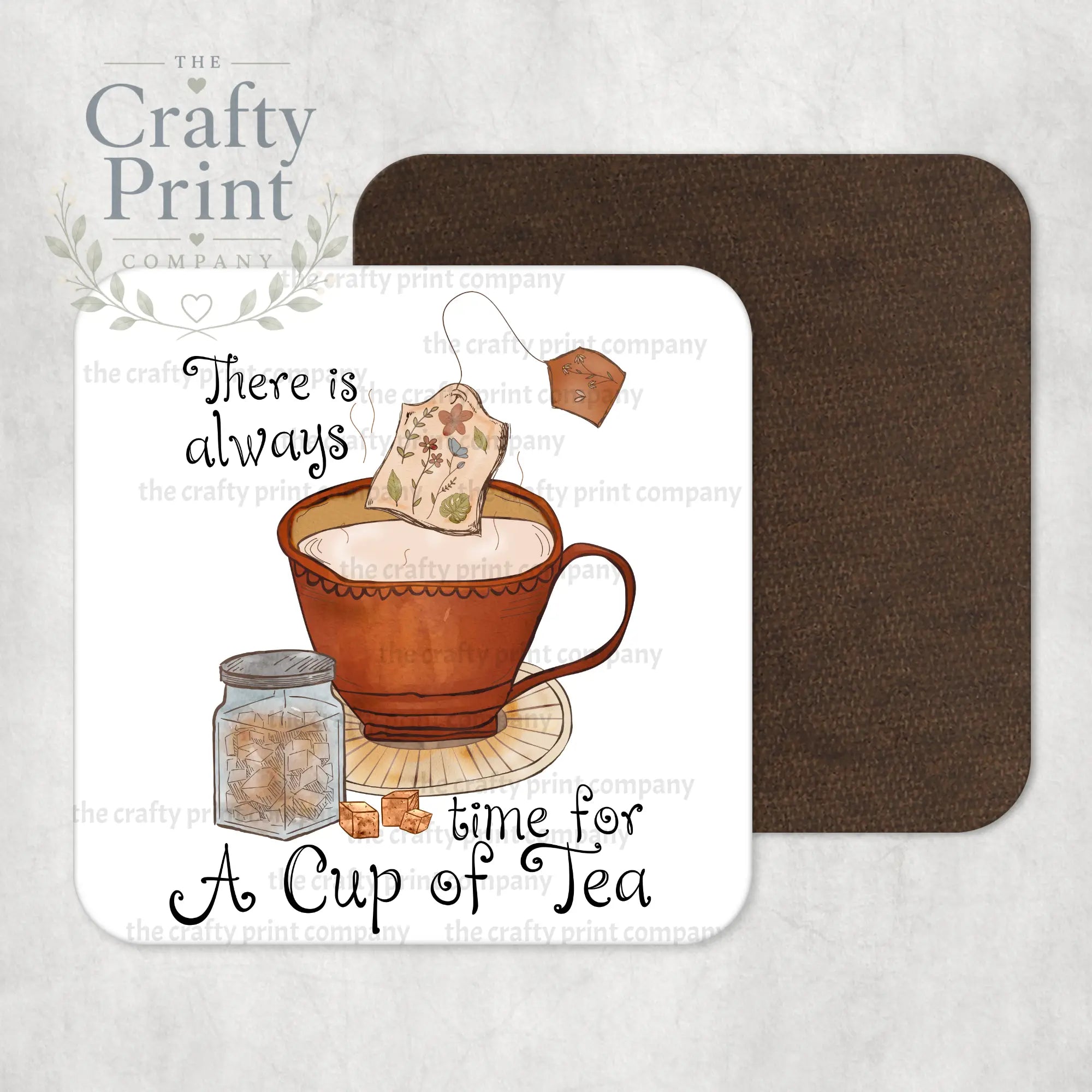 There is always time for a Cup of Tea Coaster - Coasters