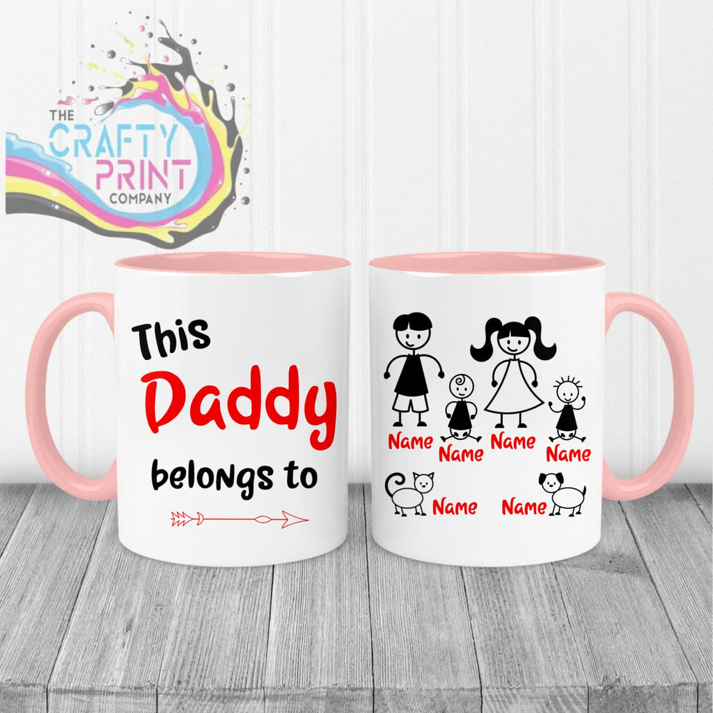 This Daddy / Mummy belongs to Personalised Mug - Pink