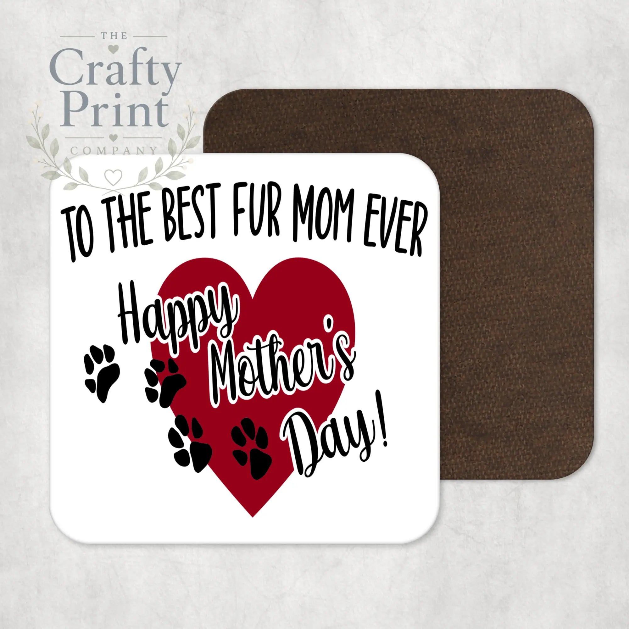To the Best Fur Mom Ever Coaster - Coasters