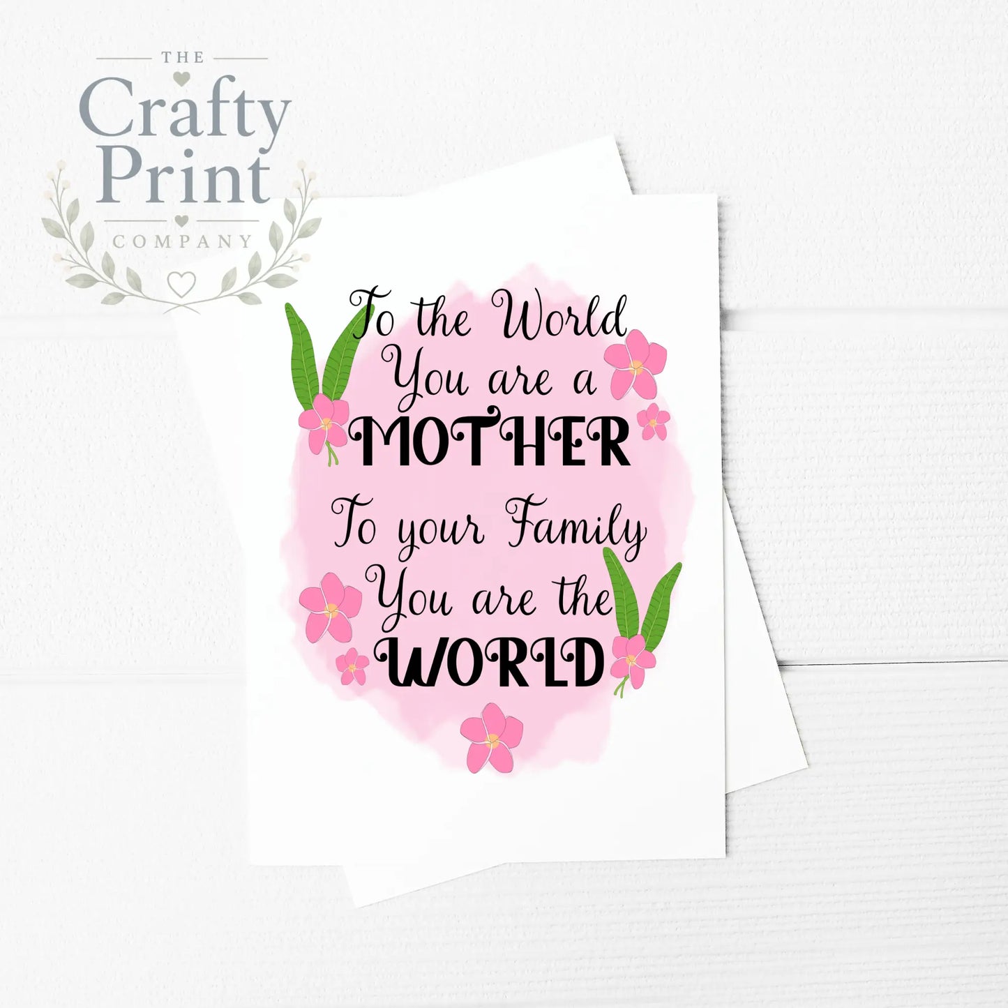 To the world you are a Mother A5 Card & Envelope - Greeting