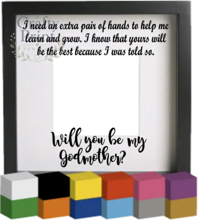 Will you be my Godmother / Godfather Vinyl Decal Sticker