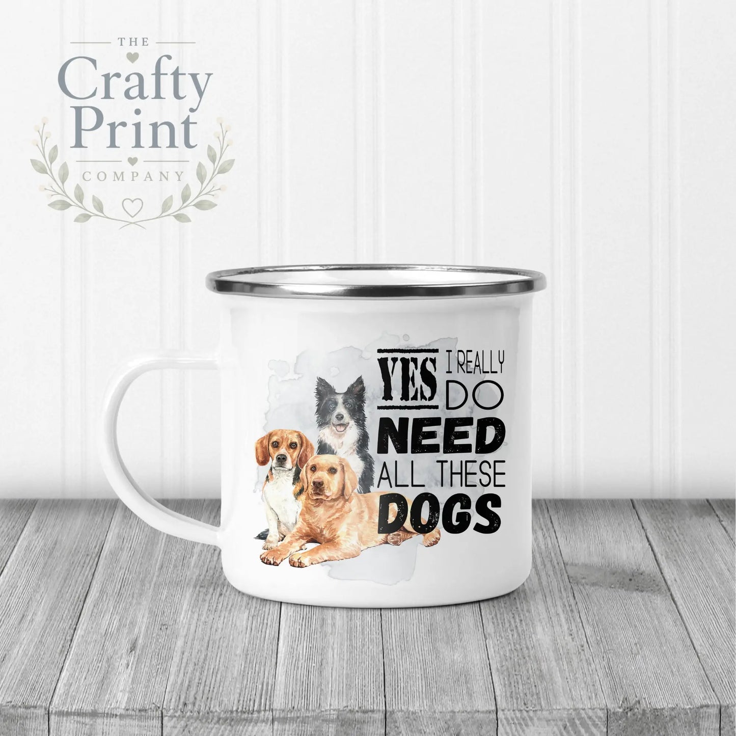 Yes I really do need all these Dogs Mug - Enamel - Mugs