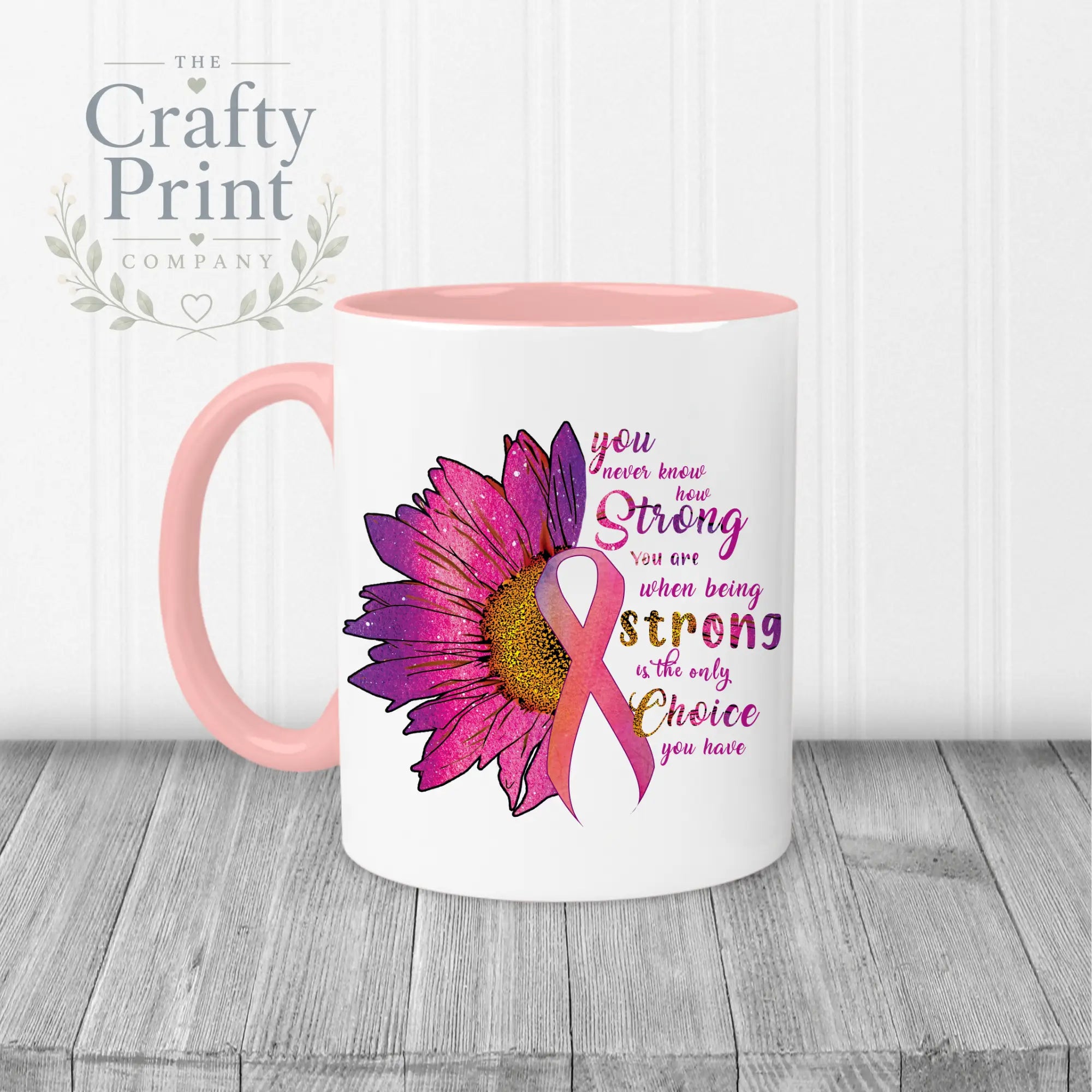 You never know how strong you are Cancer awareness Mug
