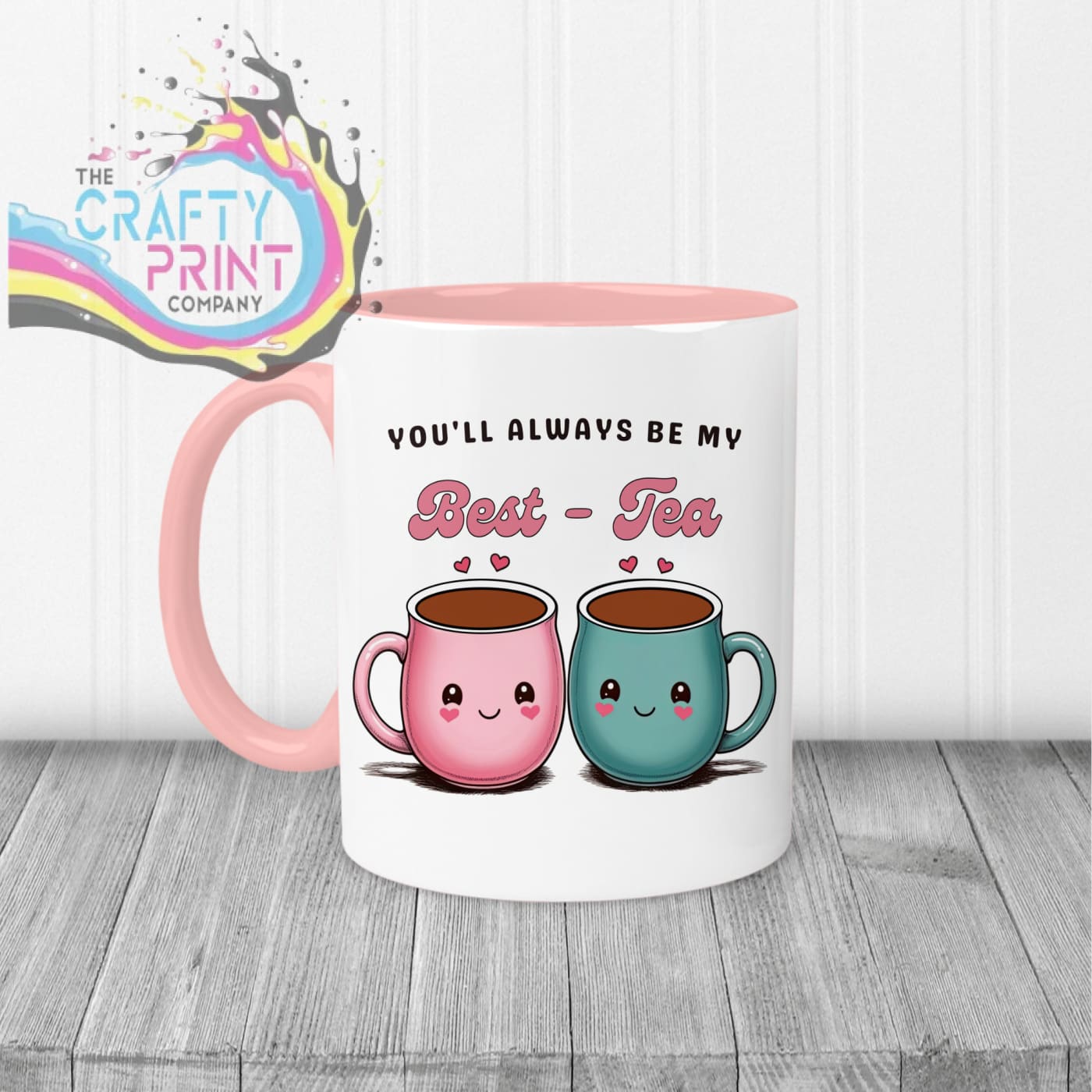 You’ll always be my Best-Tea Mug - Pink Handle & Inner