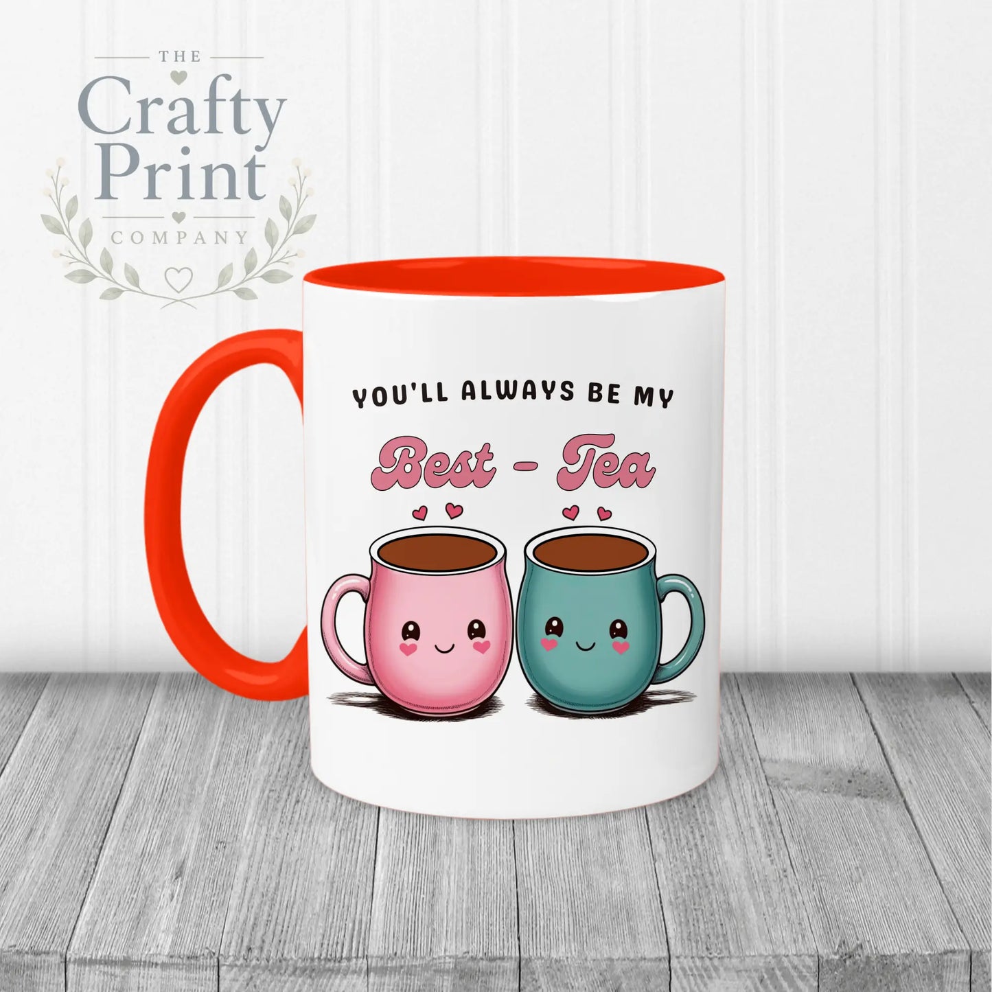 You’ll always be my Best-Tea Mug - Red Handle & Inner - Mugs