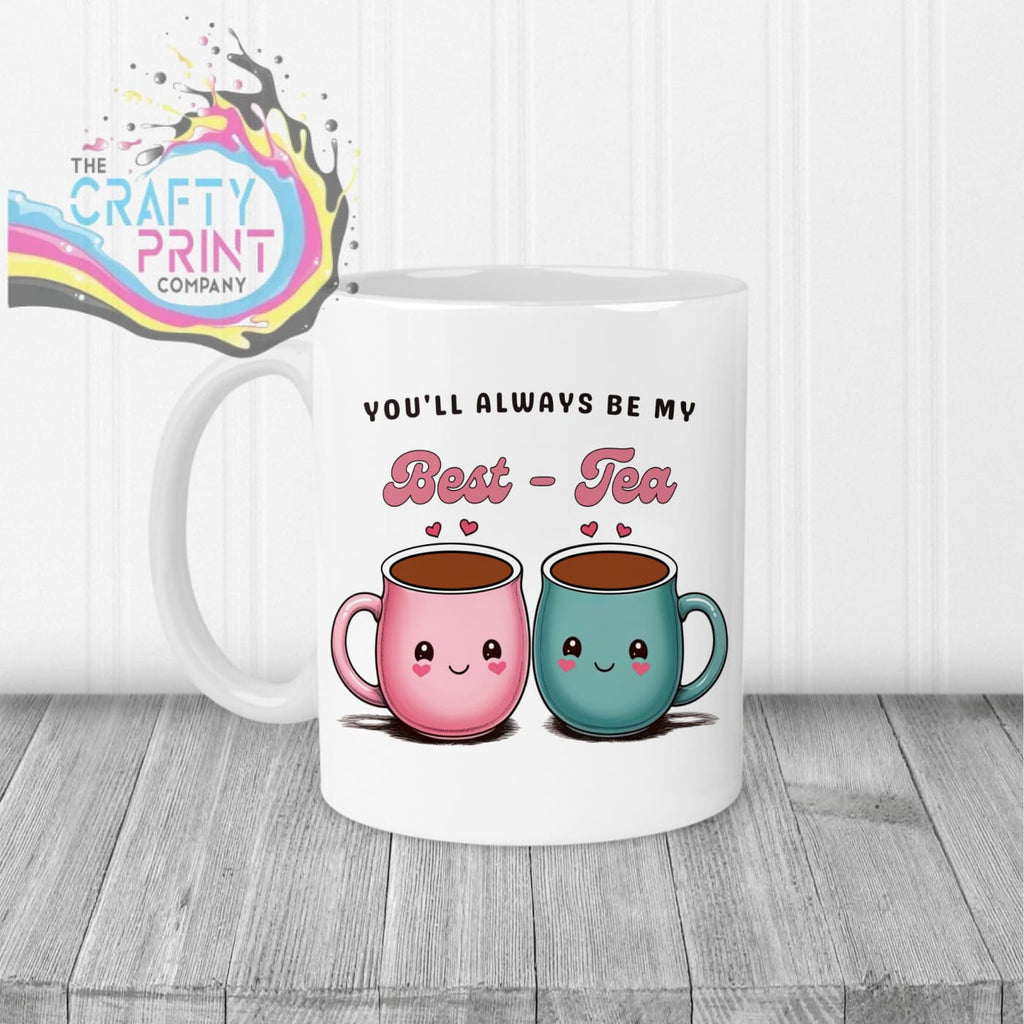 You’ll always be my Best-Tea Mug - White Handle & Inner