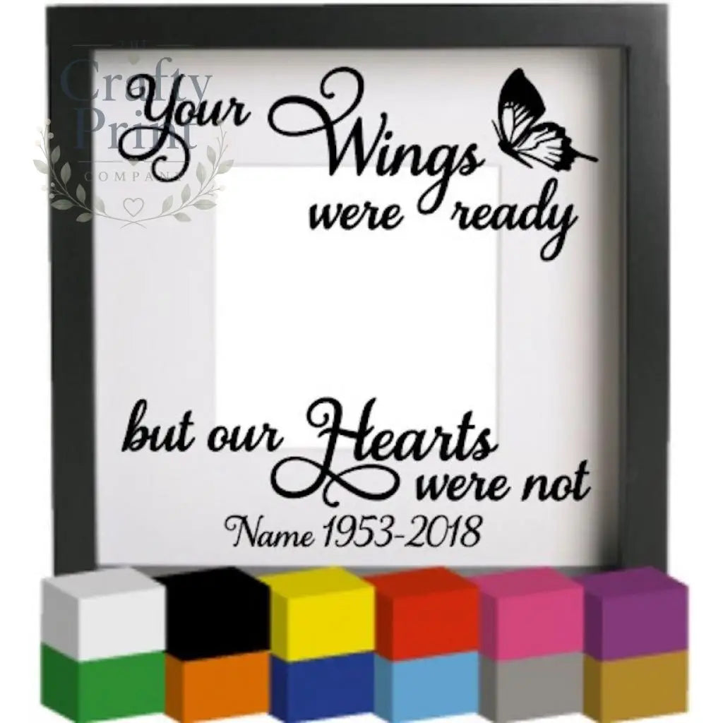 Your wings were ready V3 Vinyl Decal Sticker - Decorative