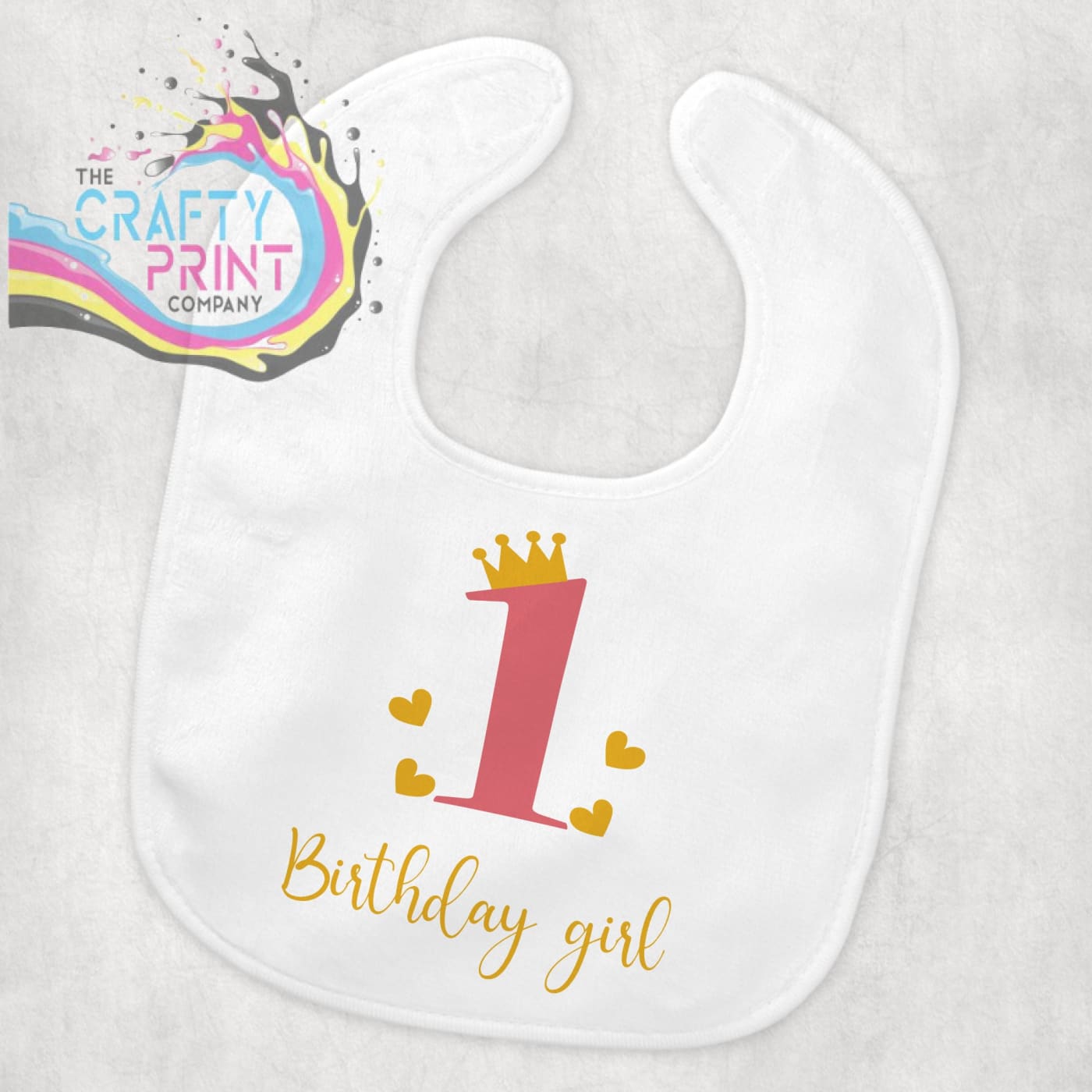1st Birthday Baby Bib for a girl with Crown - & Toddler