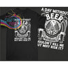 A day without beer probably wouldn’t kill me T-shirt
