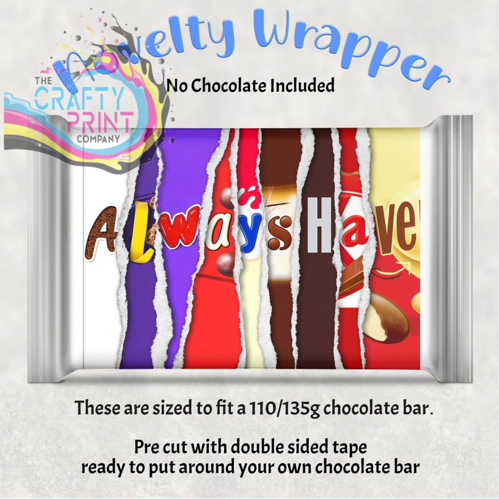 Always have Chocolate Bar Wrapper - Wrapping Paper
