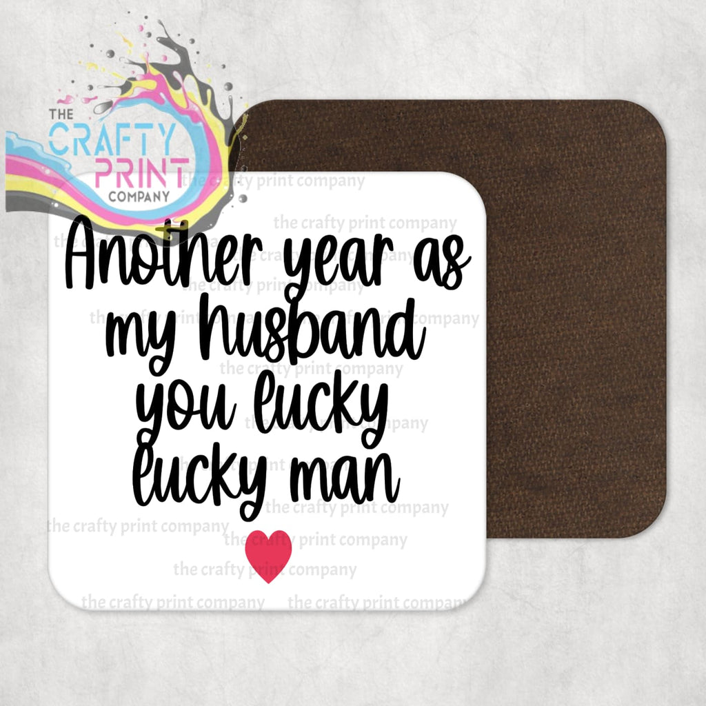 Another Year as my Husband Coaster - Coasters
