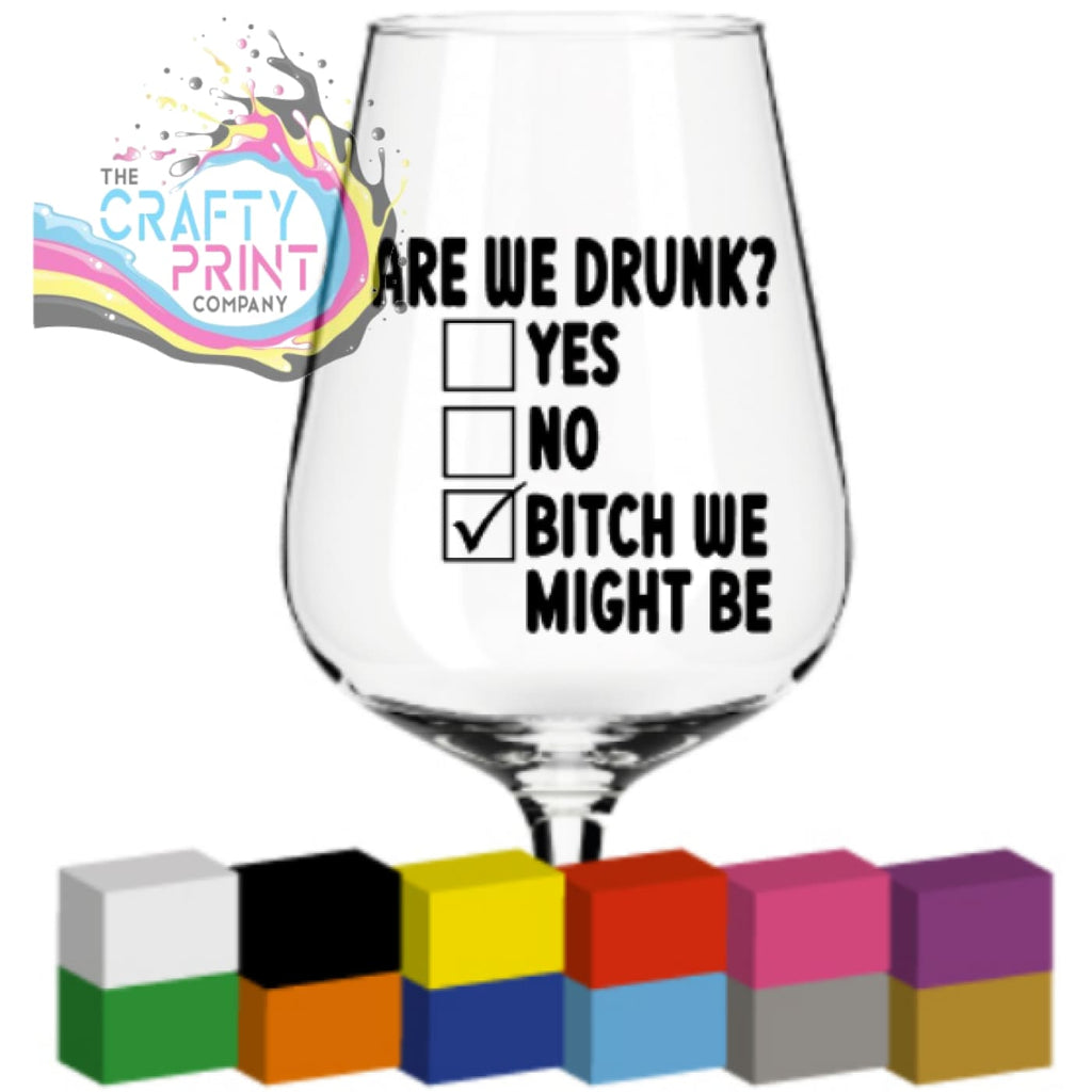 Are we drunk? Glass / Mug / Cup Decal / Sticker - Decorative