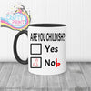 Are you Childish? Mug - Black Handle & Inner - Mugs