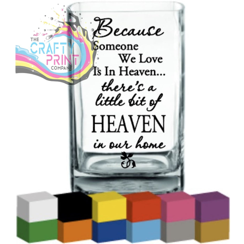 Because someone we love Vase Decal Sticker - Decorative