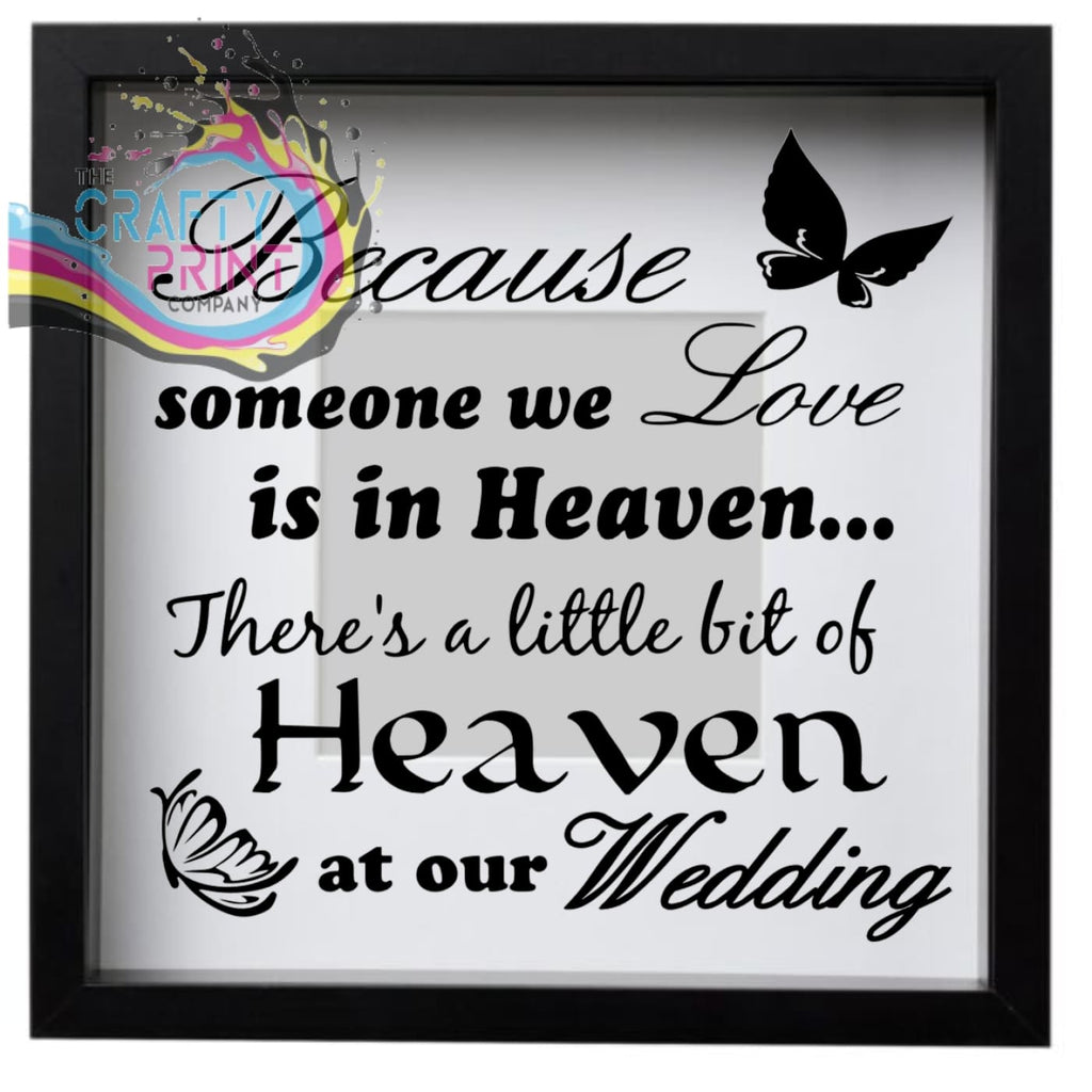 Because someone we Love (Wedding) Vinyl Decal Sticker -