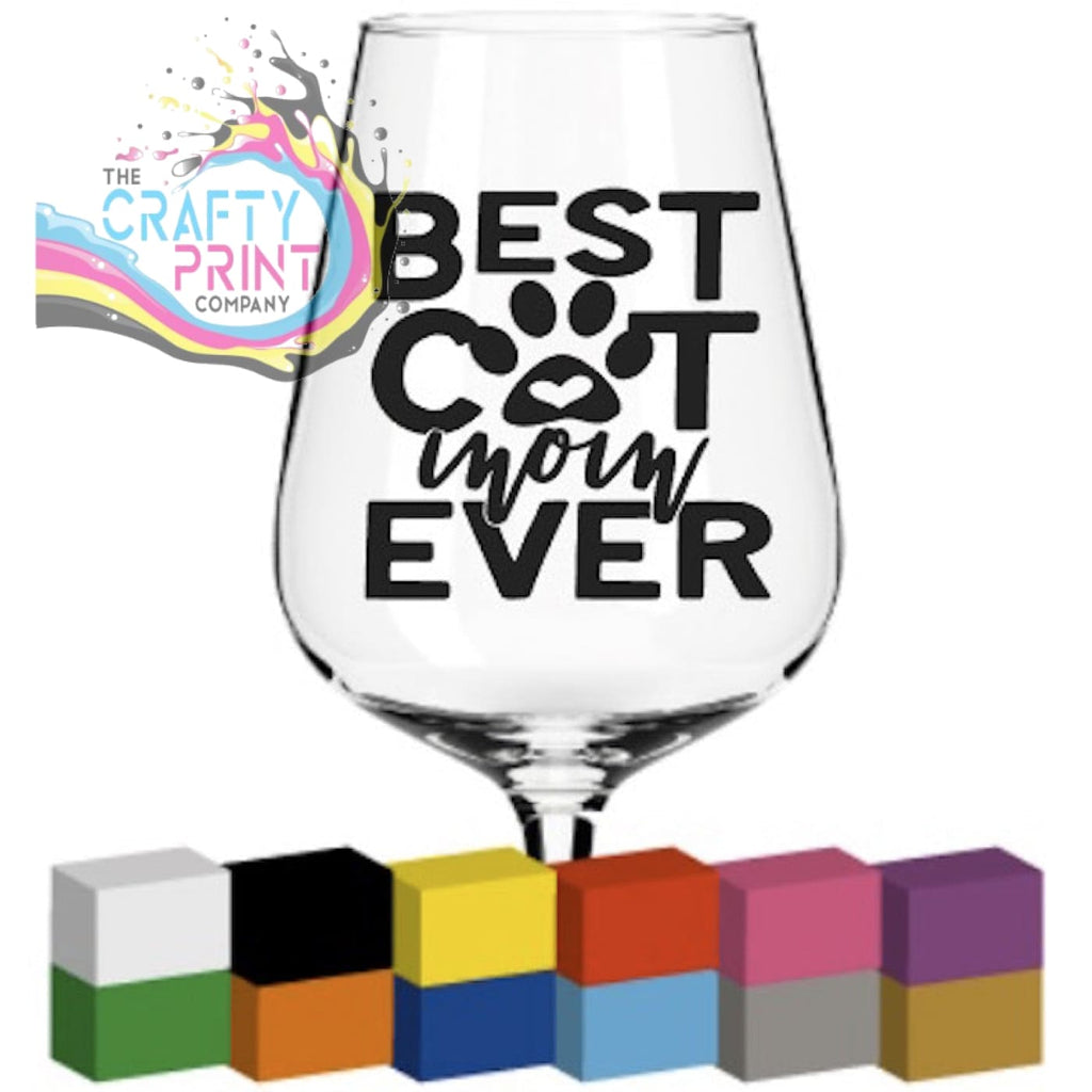 Best Cat Mom Ever Glass / Mug / Cup Decal / Sticker -