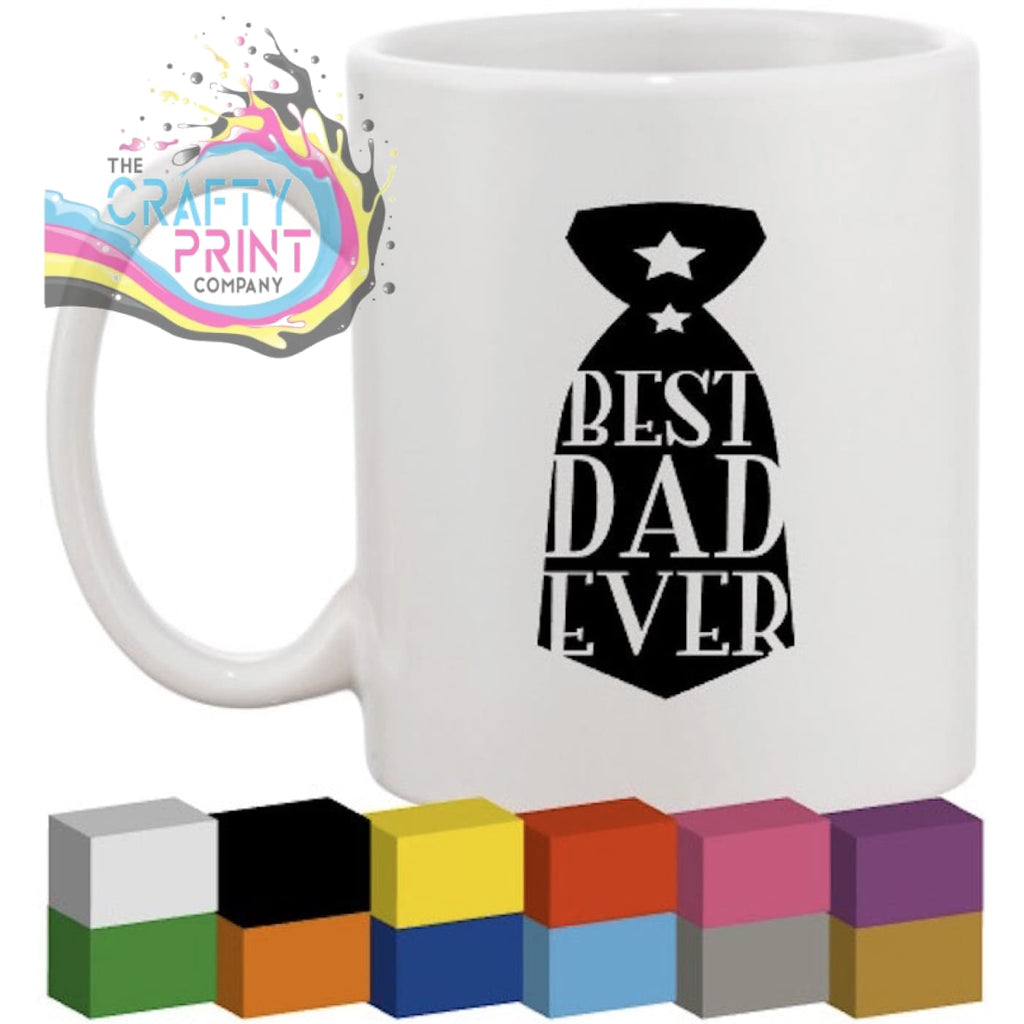 Best Dad Ever Tie Glass / Mug / Cup Decal / Sticker -