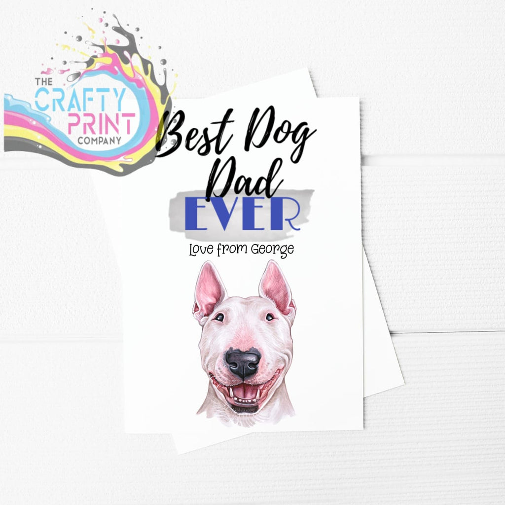 Best Dog Dad Ever Bull Terrier A5 Card & Envelope - Greeting