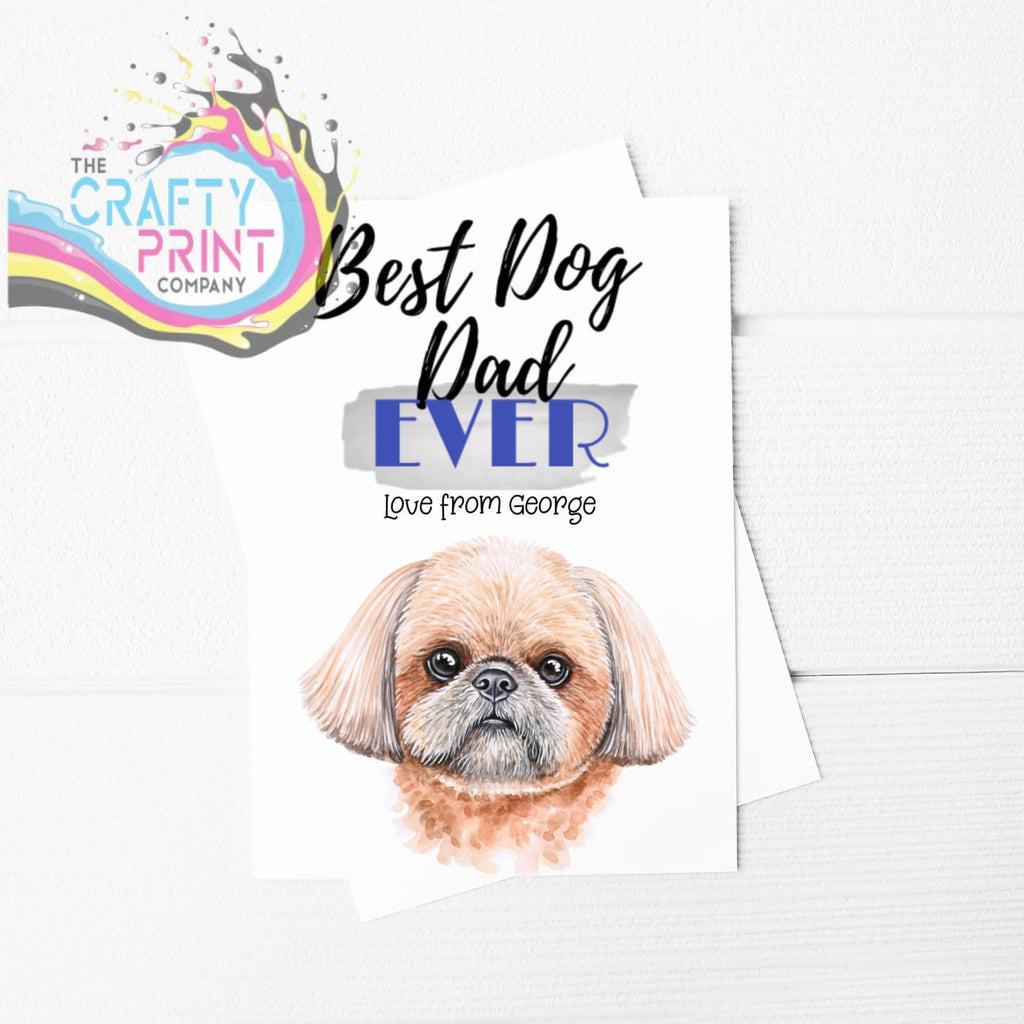 Best Dog Dad Ever Shih Tzu A5 Card & Envelope - Greeting