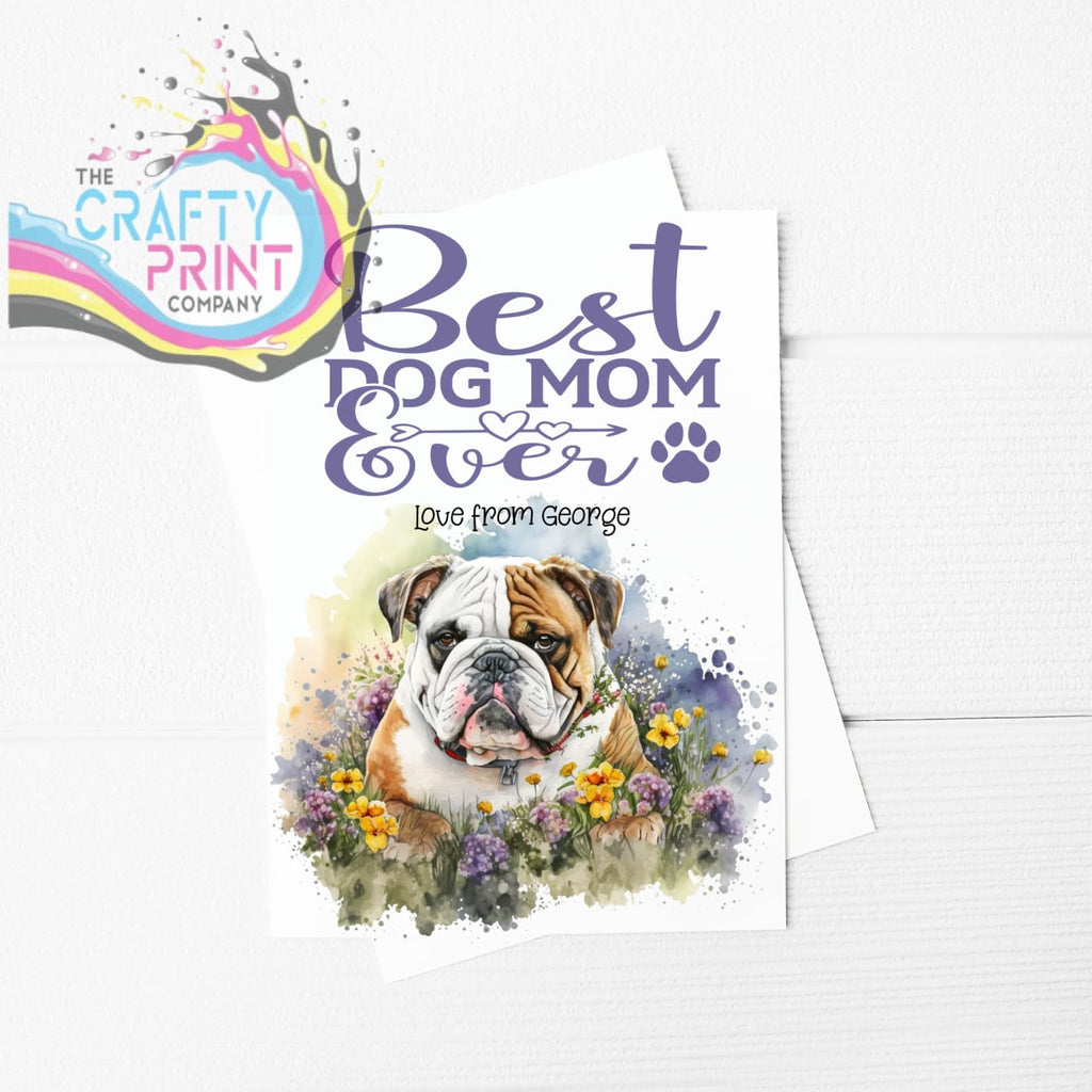 Best Dog Mom Ever Bulldog Flowers A5 Card - Greeting & Note