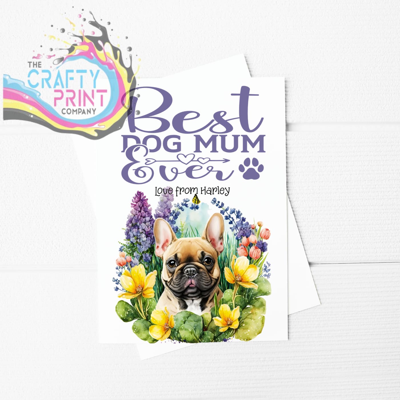 Best Dog Mom Ever French Bulldog V2 Flowers A5 Card