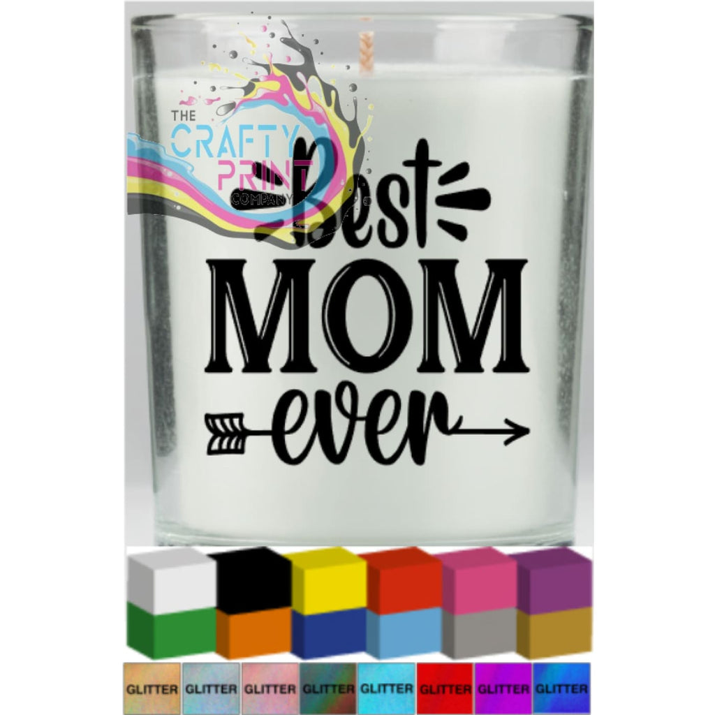 Best Mom Ever Candle Decal Vinyl Sticker - Decorative