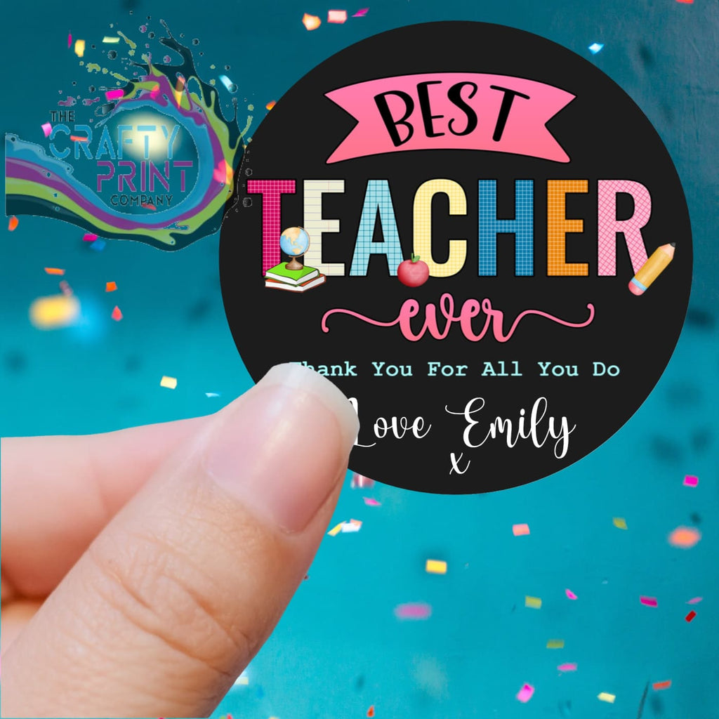 Best Teacher Ever Printed Sticker – The Crafty Print Company