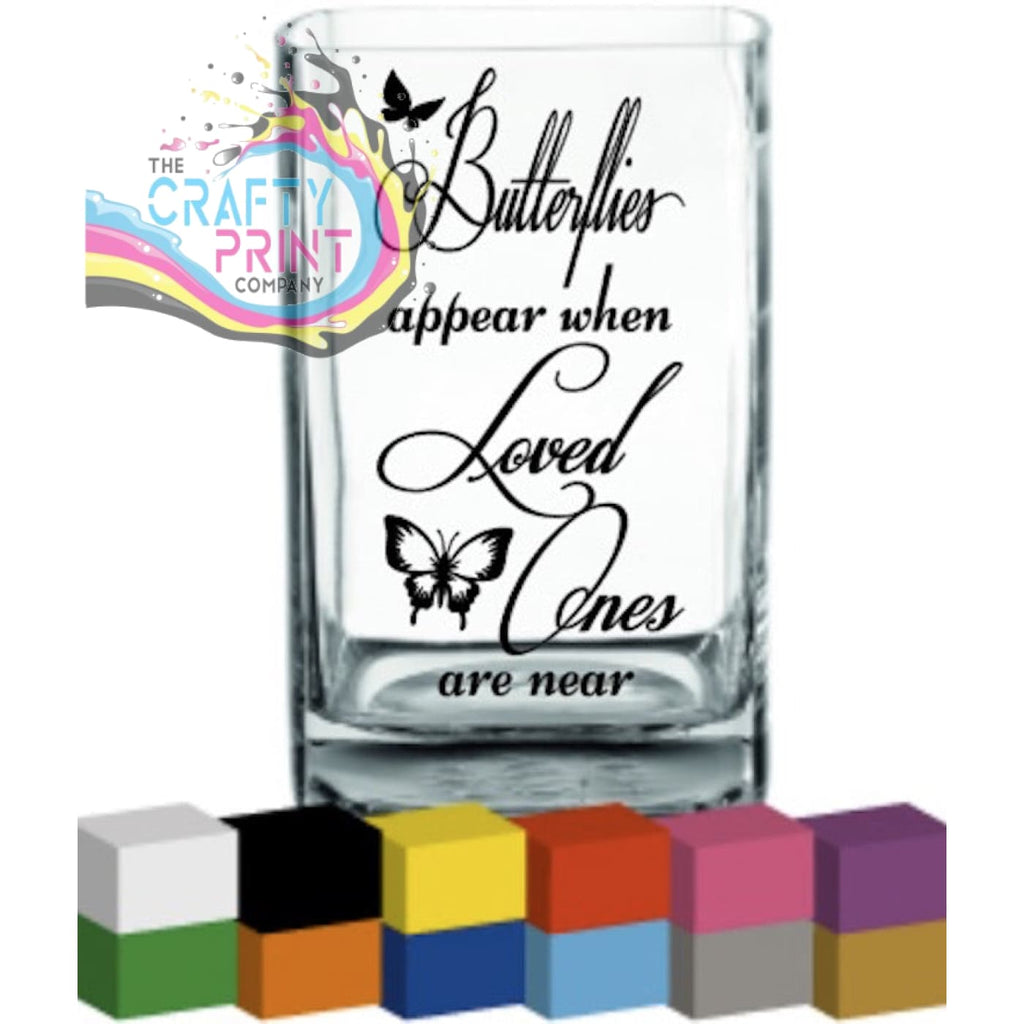 Butterflies appear when loved ones are near Vase Decal