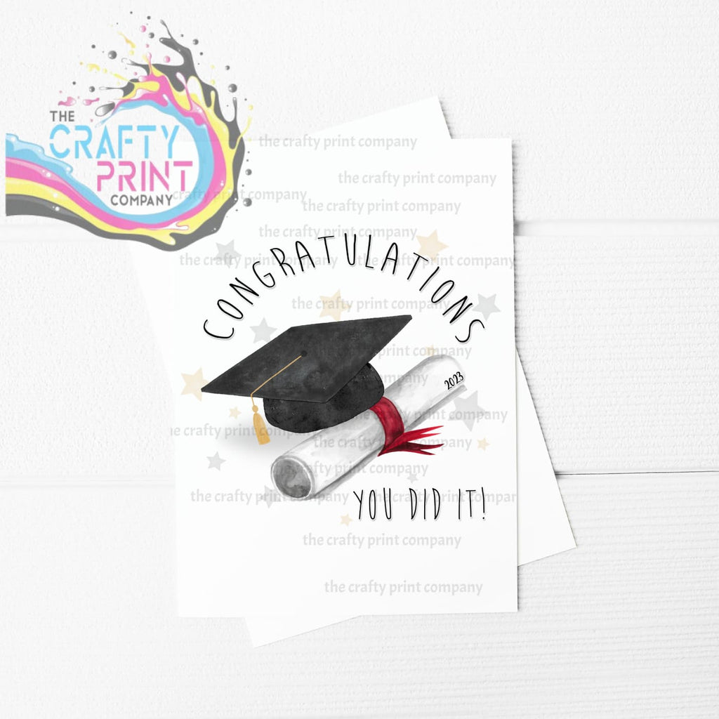 Congratulations 2023 You Did it! Graduation A5 Card -