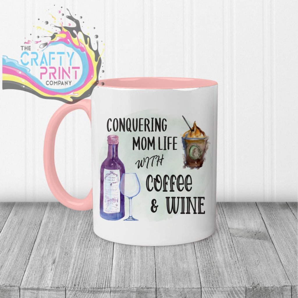 Conquering Mom Life with Coffee and Wine Mug - Pink Handle &