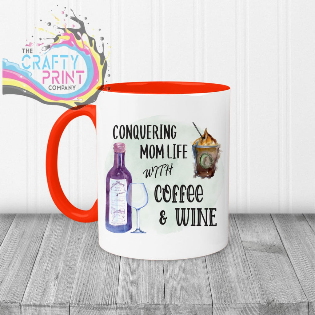 Conquering Mom Life with Coffee and Wine Mug - Red Handle &
