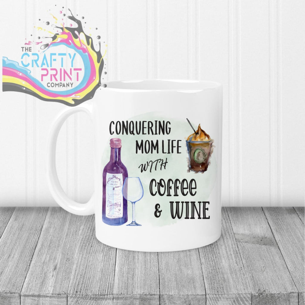 Conquering Mom Life with Coffee and Wine Mug - White Handle