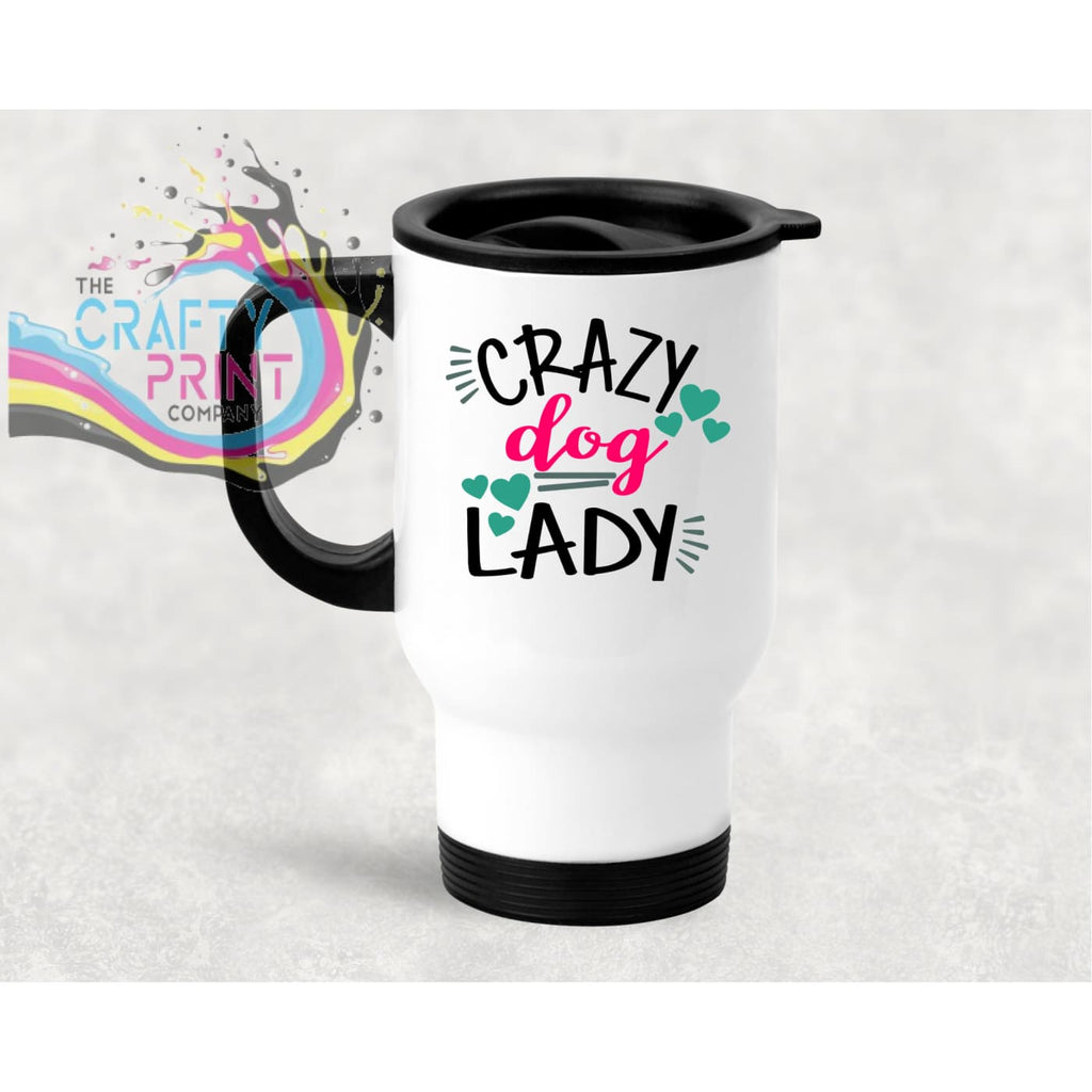 Crazy Dog Lady Travel Mug - Mugs
